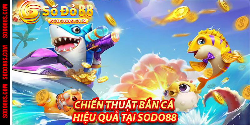 Bắn Cá Sodo88 – Đại Dương Thưởng Khủng Chờ Bạn Khám Phá! - VEPIKA