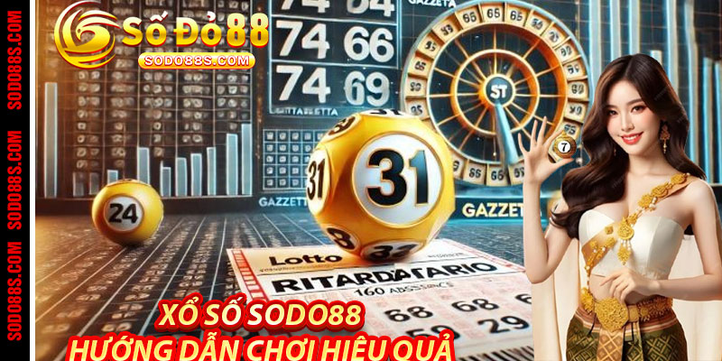 Xổ Số Sodo88 – Chơi Vui, Trúng Thật, Giàu Nhanh Không Khó! - VEPIKA