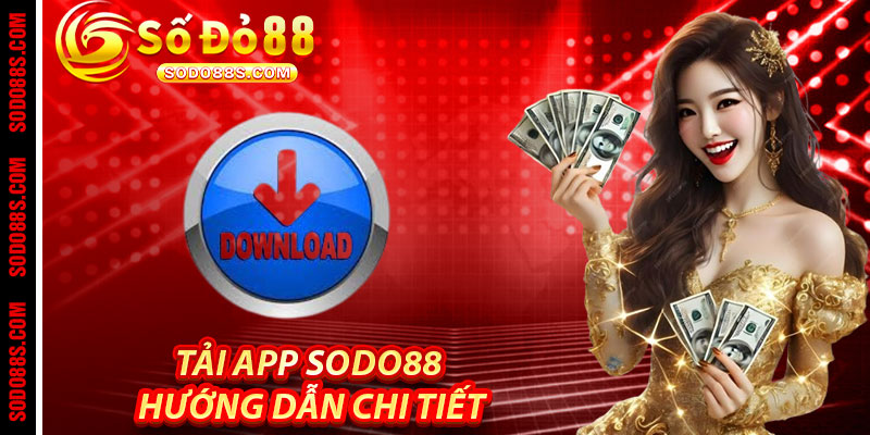 Tải App Sodo88 - Cá Cược Thông Minh, Chiến Thắng Đẳng Cấp - VEPIKA