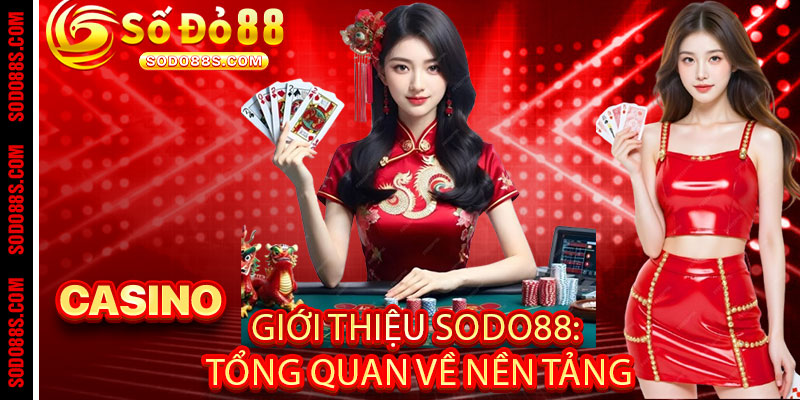 Giới Thiệu Sodo88 – Sân chơi đỉnh cao, nơi thăng hoa cảm xúc và bùng nổ cơ hội chiến thắng! - VEPIKA