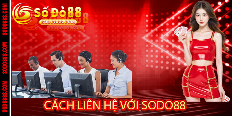Liên Hệ Sodo88 – Hỗ trợ nhanh, đồng hành uy tín mọi lúc! - VEPIKA
