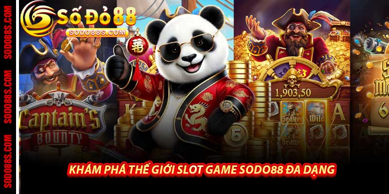 Slot Game Sodo88 - Kho Trò Chơi Nổ Hũ Đỉnh Cao Châu Á - VEPIKA