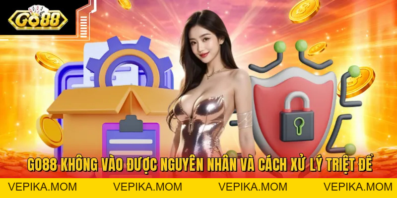 Đăng Nhập GO88 - Hướng Dẫn Cách Truy Cập Cổng Game Dễ Dàng - VEPIKA