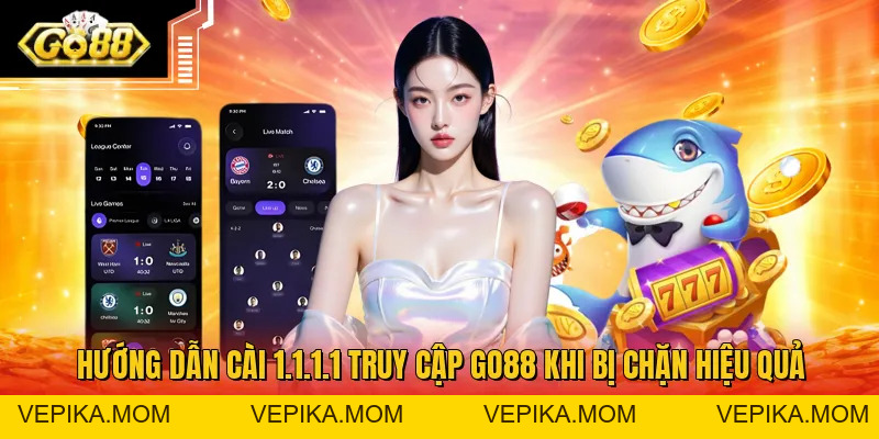 Hướng Dẫn - Chia Sẻ Kiến Thức Và Kinh Nghiệm Chơi Tại Go88 - VEPIKA